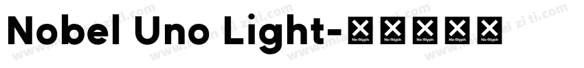 Nobel Uno Light字体转换